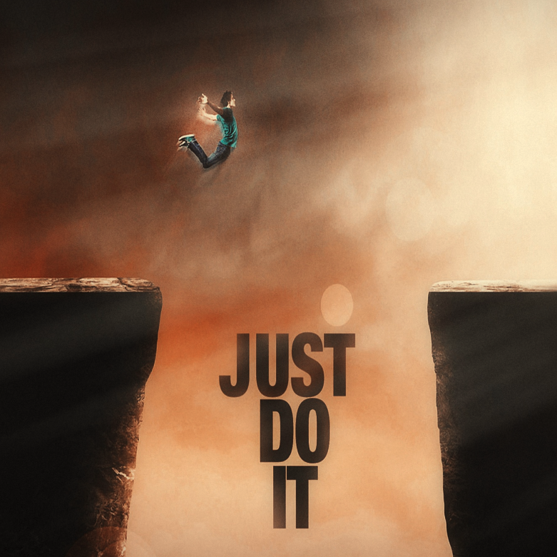 Just do it - ʤʌst du ɪt. 